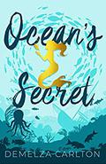 Ocean's Secret by Demelza Carlton