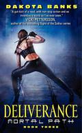 Deliverance (Mortal Path #3) by Dakota Banks