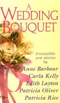 A Wedding Bouquet by Patricia Oliver