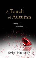 A Touch of Autumn (Pleasures #3.5) by Evie Hunter