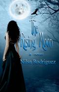 The Rising Moon by Nilsa Rodriguez