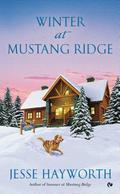 Winter at Mustang Ridge (Mustang Ridge #2) by Jesse Hayworth