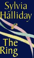 The Ring by Sylvia Halliday
