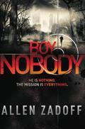 Boy Nobody (The Unknown Assassin #1) by Allen Zadoff