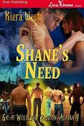 Shane's Need (Great Wolves of Passion, Alaska #4) by Kiera West