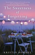 The Sweetness of Forgetting by Kristin Harmel
