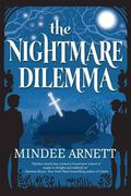 The Nightmare Dilemma (The Arkwell Academy #2) by Mindee Arnett