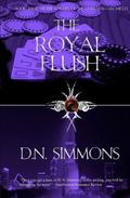 The Royal Flush (Knights of the Darkness Chronicles #3) by D.N. Simmons