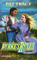 Burke's Rules (The Guardsmen of Denver #2) by Pat Tracy