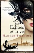 The Echoes of Love by Hannah Fielding