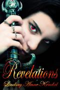 Revelations (Bloodlines #3) by Lindsay Anne Kendal
