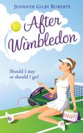 After Wimbledon by Jennifer Gilby Roberts