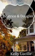 Beatrice and Douglas by Kelly Lucille