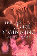 The Last Beginning (Curse of the Phoenix #3) by Rachel Firasek