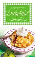 Delightful (Big Sky Pie #3) by Adrianne Lee
