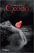 Éxodo (Éxodo #1) by Anissa B. Damom