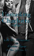 Unmasking Charlotte by M.D. Saperstein, Andria Large