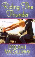 Riding the Thunder by Deborah MacGillivray