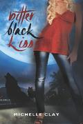 Bitter Black Kiss by Michelle Clay