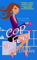 Cop a Feel by Robyn Peterman