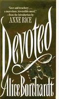 Devoted (Devoted #1) by Alice Borchardt