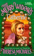 Merry Widows ... Catherine (Merry Widows #2) by Theresa Michaels