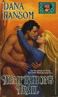 Temptation's Trail (Texas Series #1) by Dana Ransom