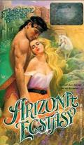 Arizona Ecstasy (Arizona Saga #2) by F. Rosanne Bittner