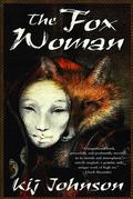 The Fox Woman by Kij Johnson