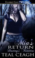 Mia’s Return (Destiny’s Trinities #2) by Teal Ceagh