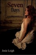 Seven Days by Josie Leigh
