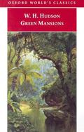 Green Mansions by William Henry Hudson