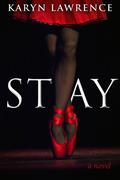 Stay by Karyn Lawrence