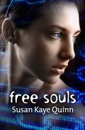 Free Souls by Susan Kaye Quinn