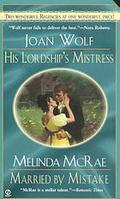 His Lordship's Mistress / Married by Mistake by Melinda McRae