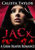 Jack (A Grim Reaper Romance #1) by Calista Taylor