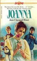 Joanna (Sunfire #5) by Jane Claypool Miner