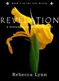Revelation (Iris #3) by Rebecca Lynn