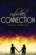Unbroken Connection (Taken by Storm #2) by Angela Morrison