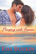 Flirting with Forever (Island Bliss #1) by Kim Boykin