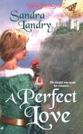 A Perfect Love by Sandra Landry