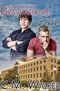 Gravitational Force (Love's Landscapes) by C.M. Walker