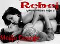 Rebel (Bad Blooded Rebel #1) by Mellie George