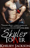 Skyler Tower (Tower #1) by Khelsey Jackson