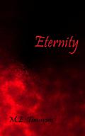 Eternity by M.E. Timmons