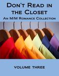 Don't Read in the Closet: Volume Three (Don't Read in the Closet Events) by Ryssa Edwards