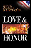 Love & Honor by Radclyffe