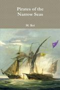 The Sallee Rovers (Pirates of the Narrow Seas #1) by M. Kei