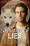 Splintered Lies by R.J. Scott, Diane Adams