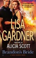 Brandon's Bride (Family Secrets #3) by Lisa Gardner